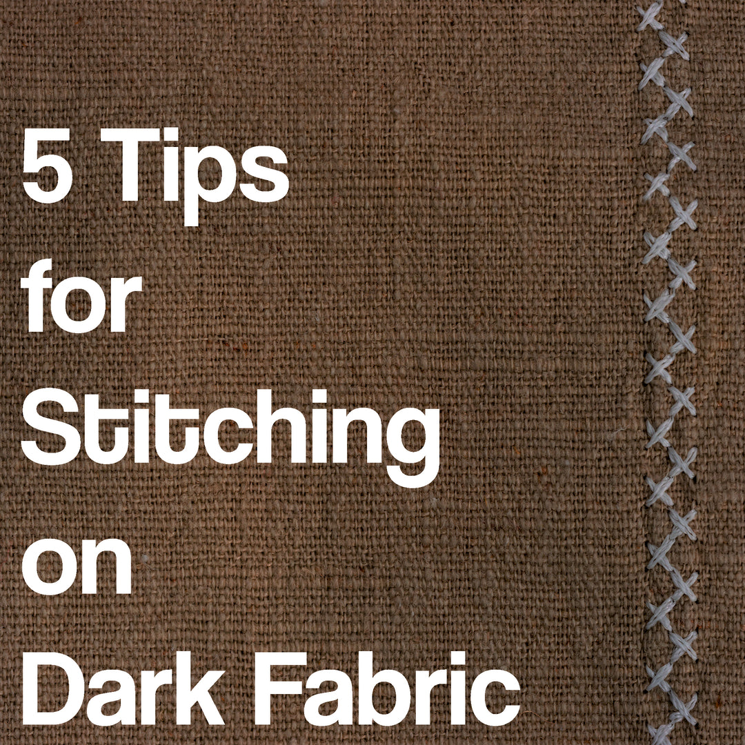5 Tips for Stitching on Dark Fabric - Stitch Wit