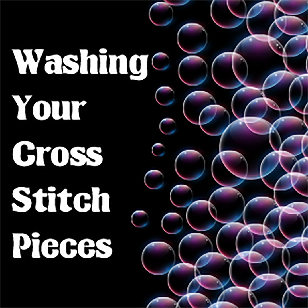 Washing Your Finished Cross Stitch Pieces
