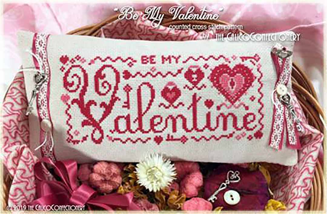 A stitched preview of the counted cross stitch pattern Be My Valentine by The Calico Confectionery