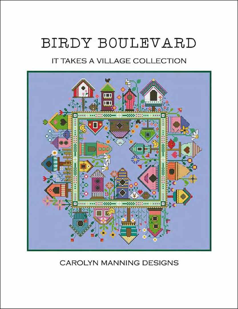 An image of the cover of the counted cross stitch pattern Birdy Boulevard (It Takes A Village) by Carolyn Manning Designs