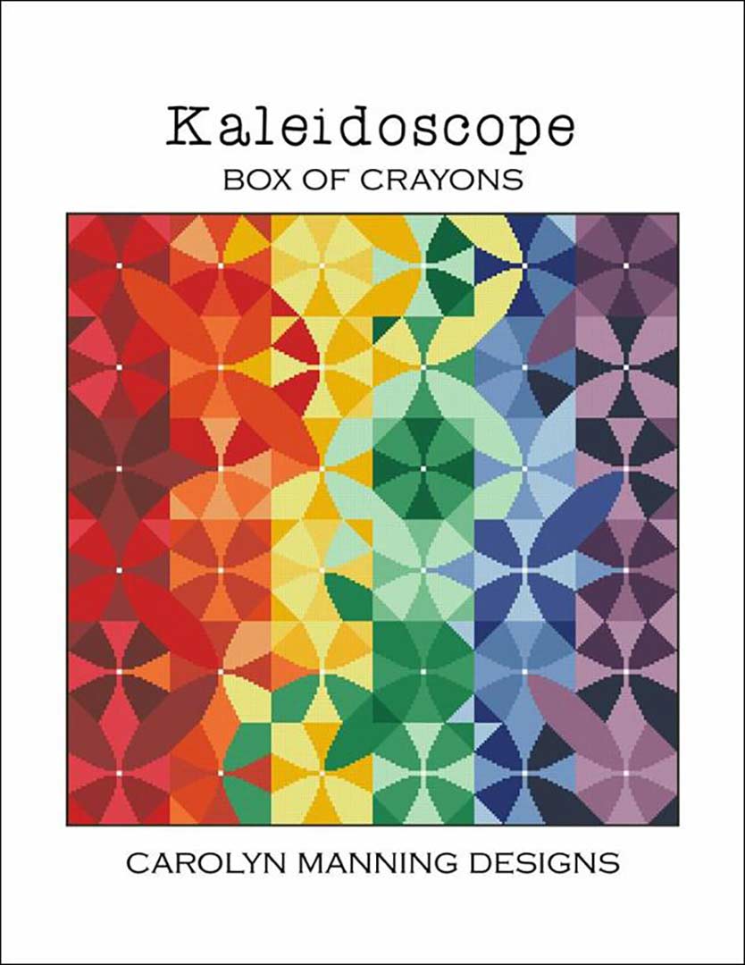 An image of the cover of the counted cross stitch pattern Kaleidoscope Box Of Crayons by Carolyn Manning Designs