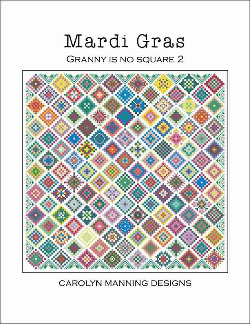 An image of the cover of the counted cross stitch pattern Mardi Gras - Granny Is No Square 2 by Carolyn Manning Designs