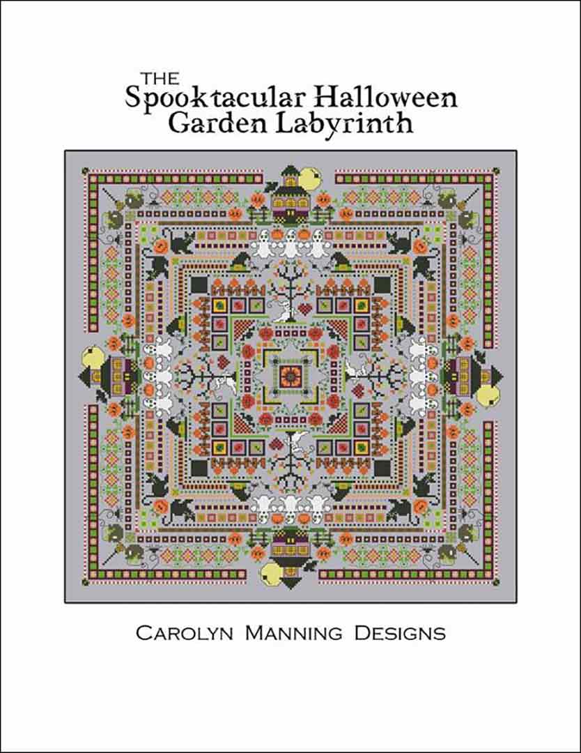 An image of the cover of the counted cross stitch pattern Spooktacular Halloween Garden Labyrinth by Carolyn Manning Designs