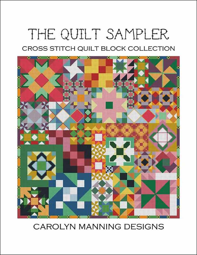 An image of the cover of the counted cross stitch pattern The Quilt Sampler by Carolyn Manning Designs