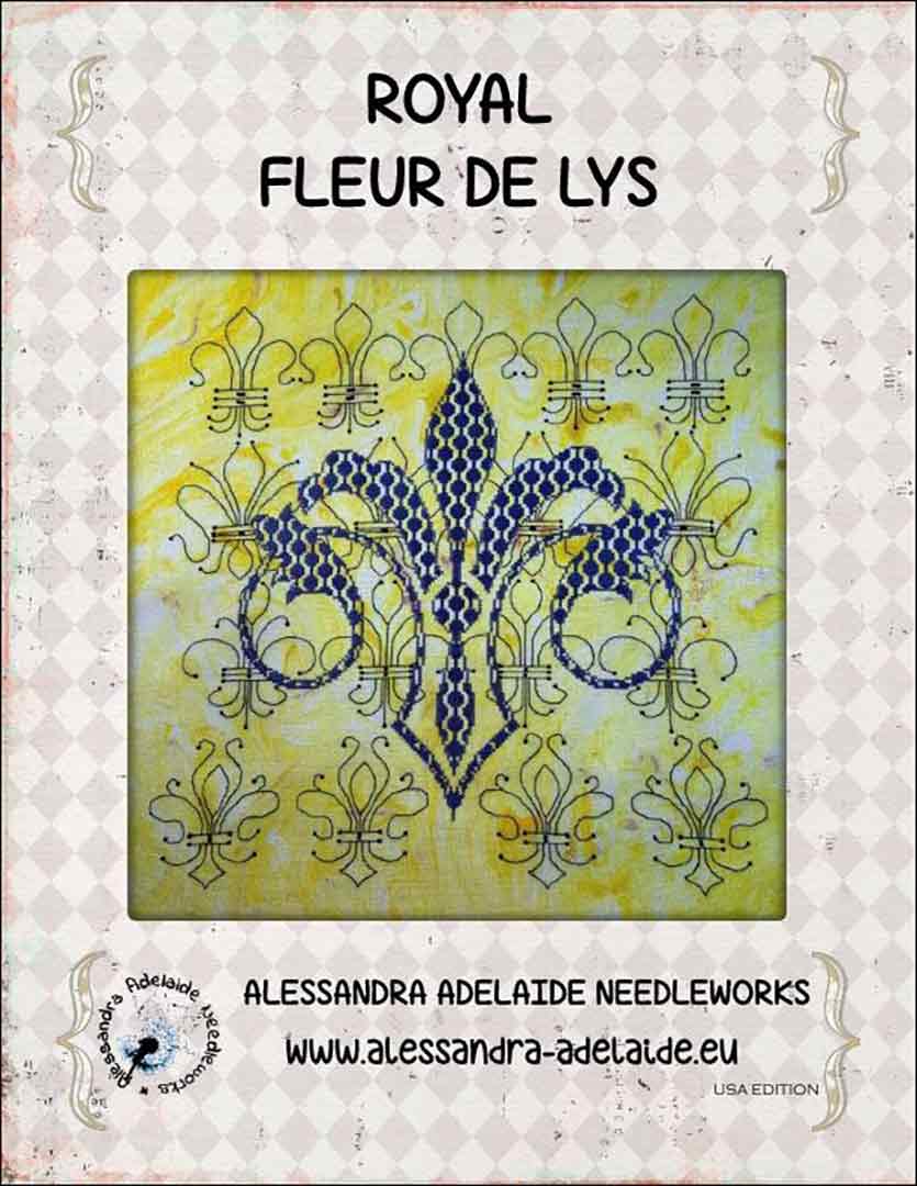 An image of the cover of the counted cross stitch pattern Royal Fleur De Lys by Alessandra Adelaide