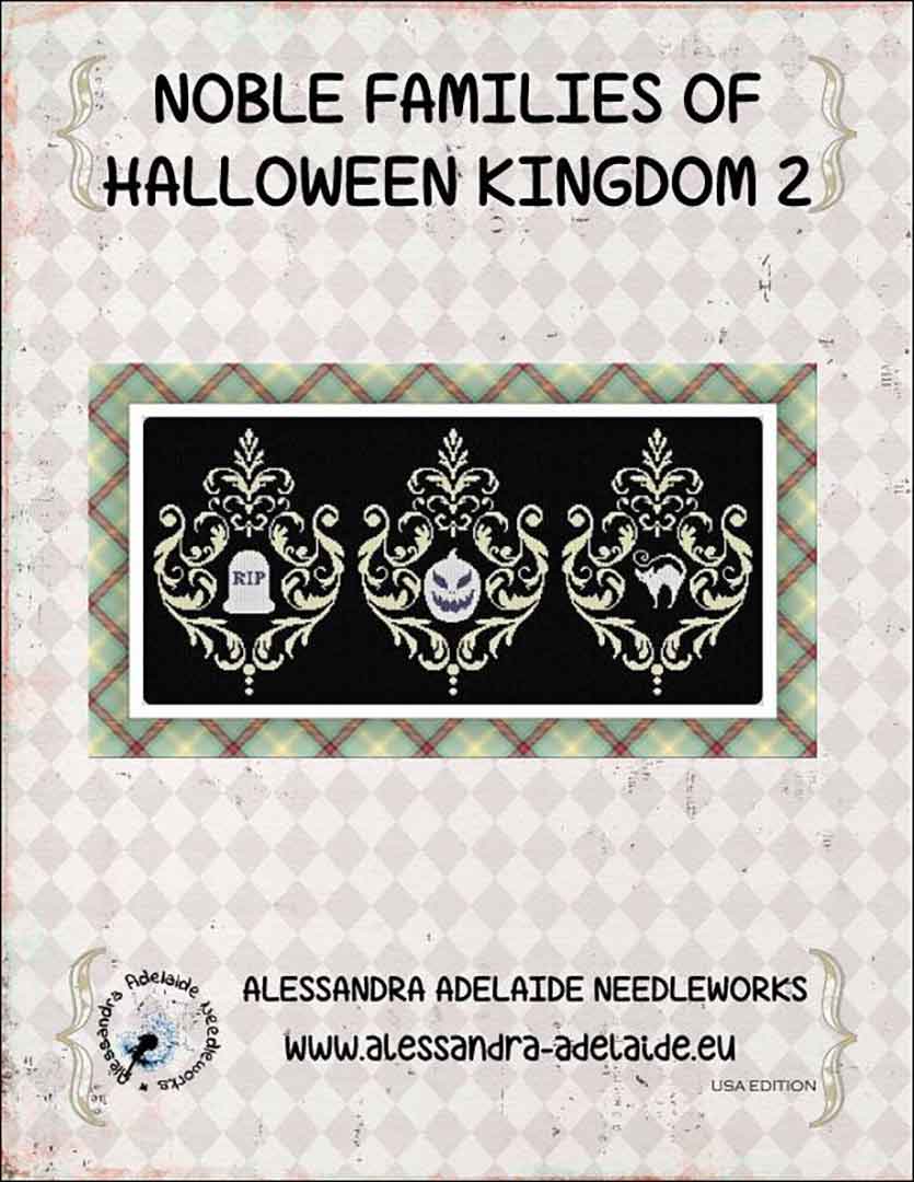 An image of the cover of the counted cross stitch pattern Noble Families of Halloween Kingdom 2 by Alessandra Adelaide