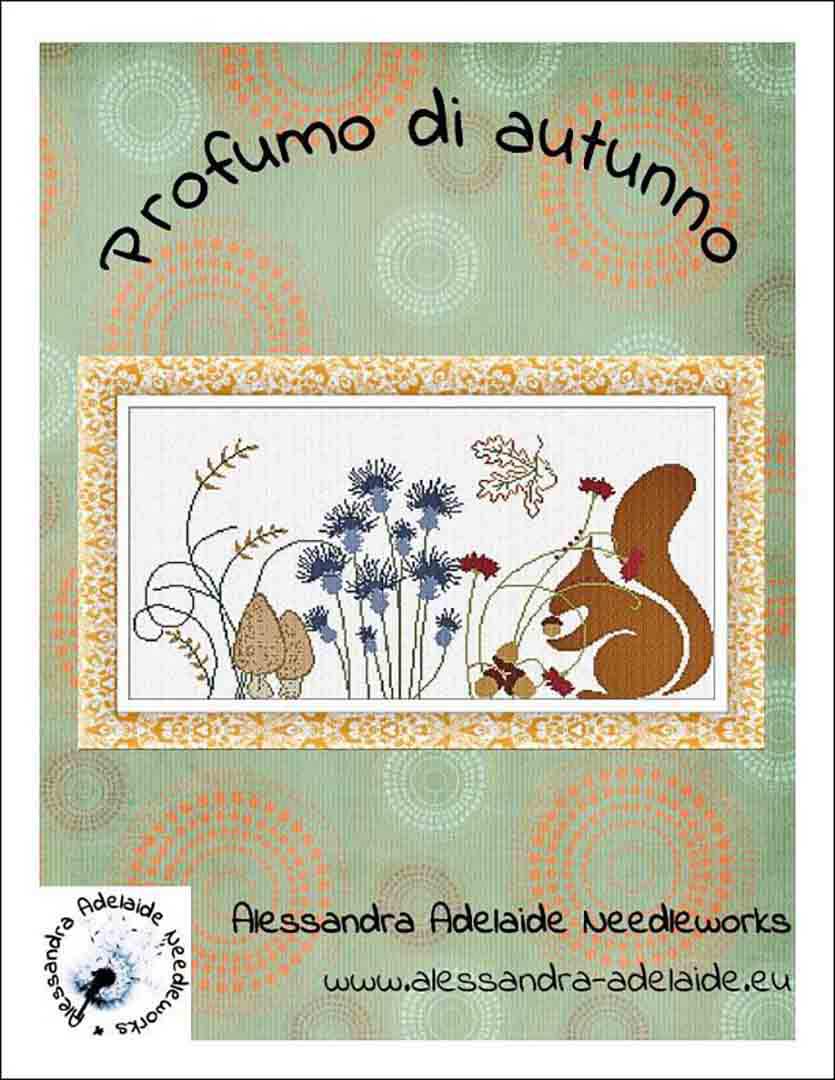 Image of the cover of counted cross stitch pattern Profumo D'Autunno by Alessandra Adelaide Needleworks