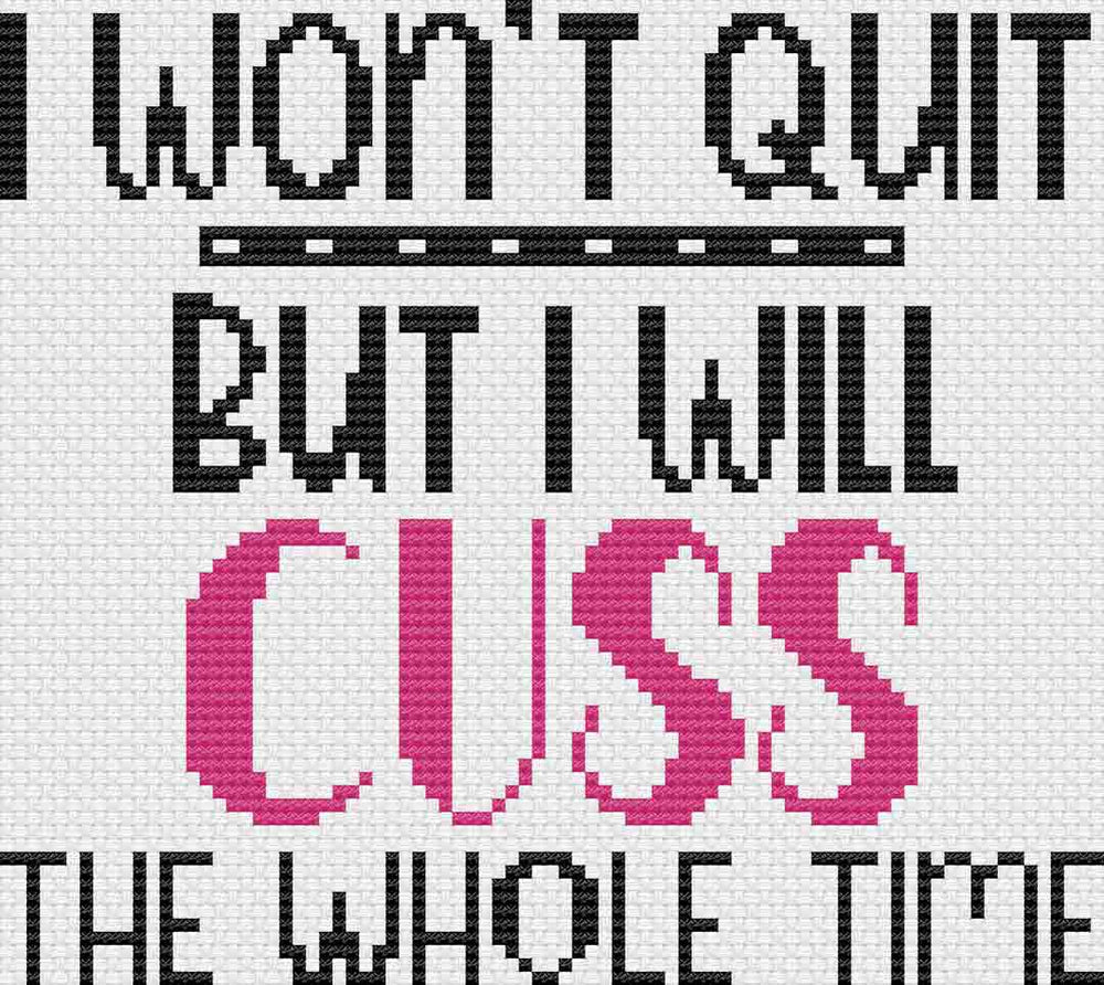 A stitched preview of Won't Quit: Counted Cross Stitch Pattern and Kit